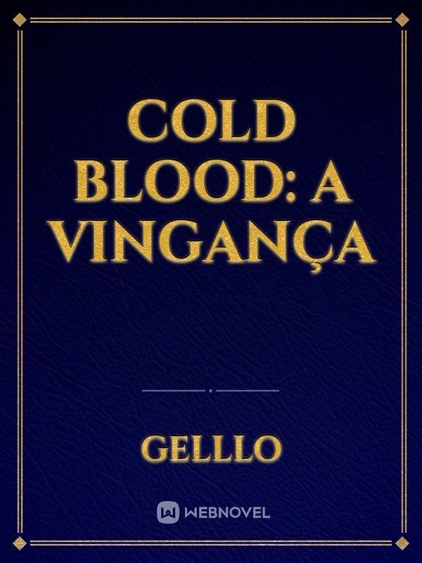 Cold Blood: A vingança