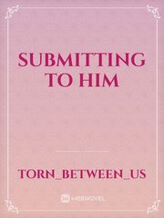 Submitting To Him Book