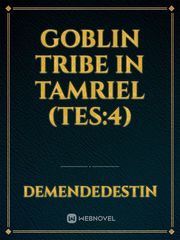 Goblin Tribe in Tamriel (TES:4) Book