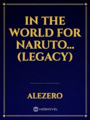 in the world for naruto... (legacy) Book