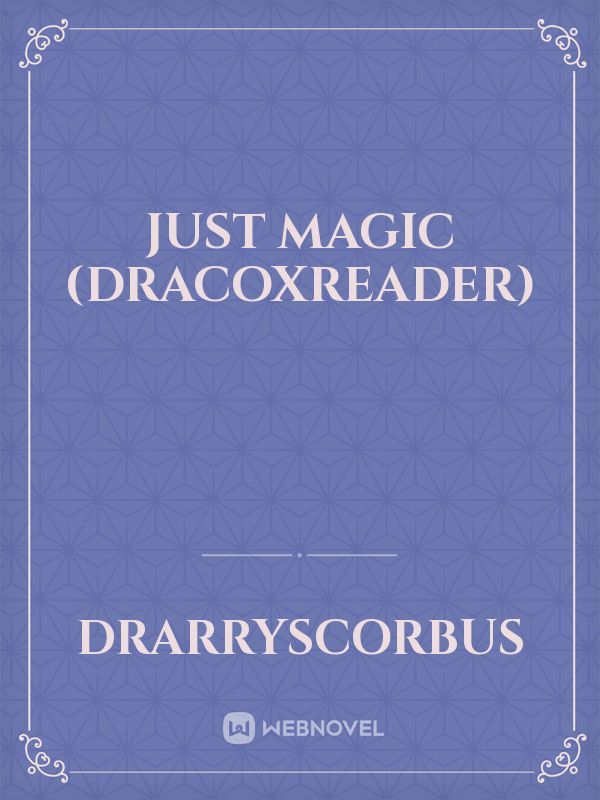 Just Magic (Dracoxreader) Book