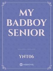 MY BADBOY SENIOR Book