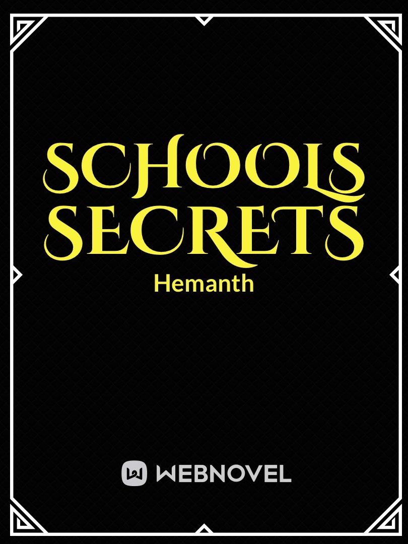 Schools secrets