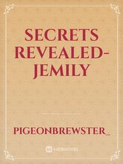 Secrets Revealed- Jemily Book
