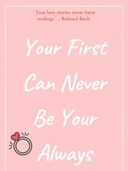 Your First Can Never Be Your Always-1 Book