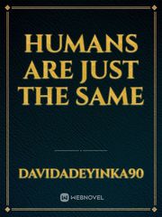 Humans are just the same Book