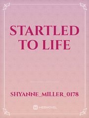 Startled to life Book