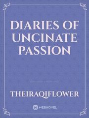 Diaries of uncinate passion Book