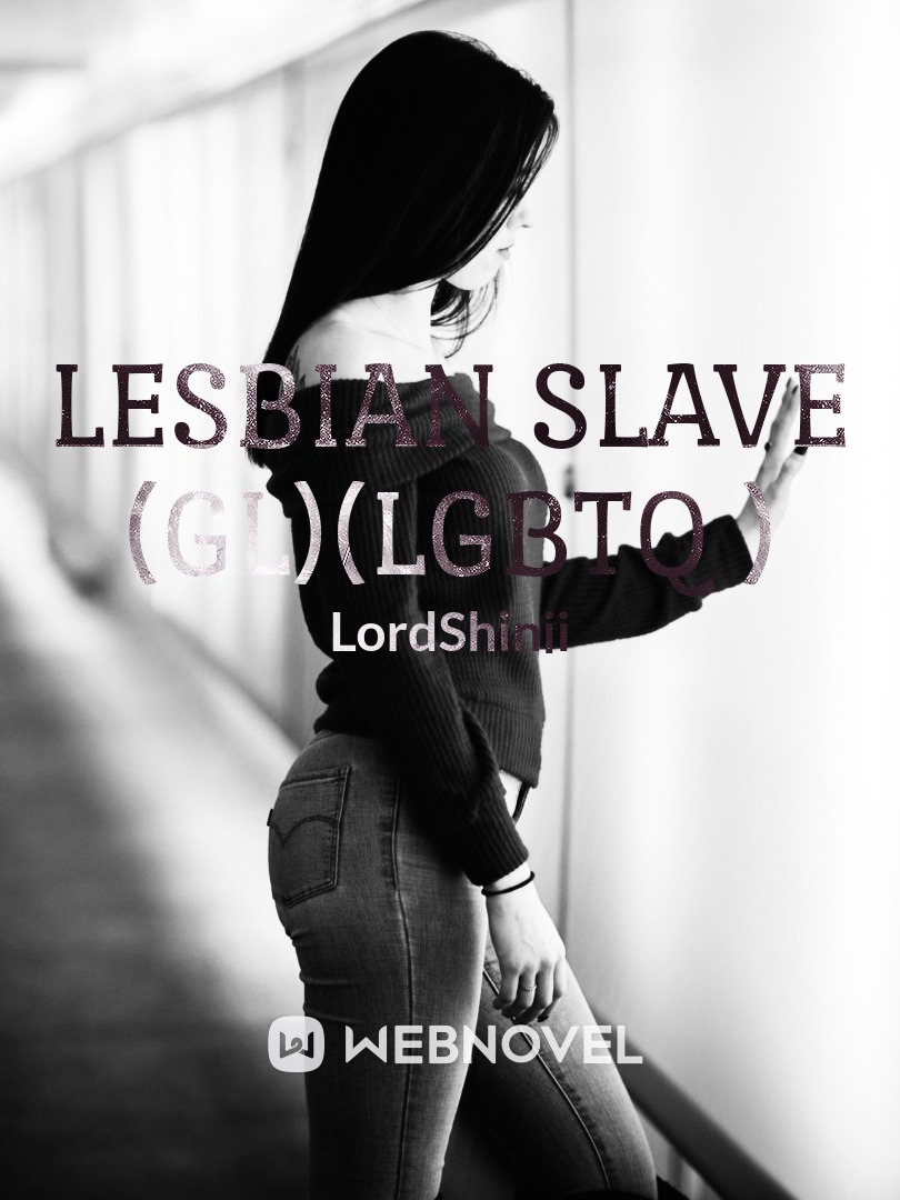 Lesbian Slave (GL)(LGBTQ+)