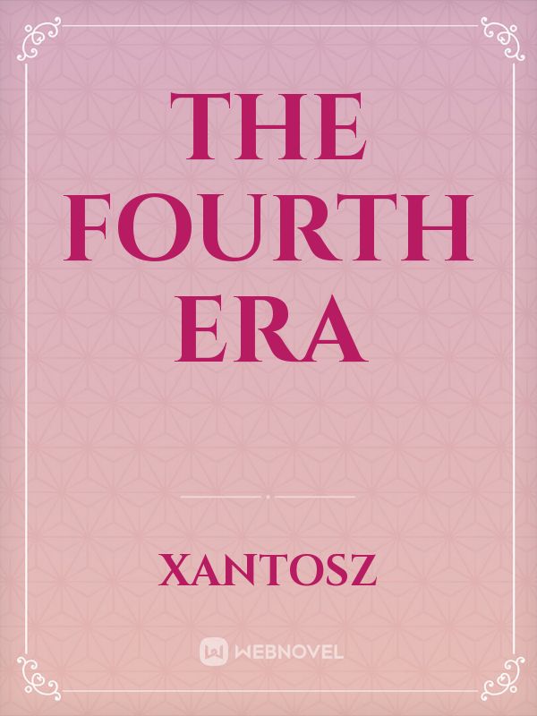 The Fourth Era