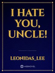 I Hate You, Uncle! Book