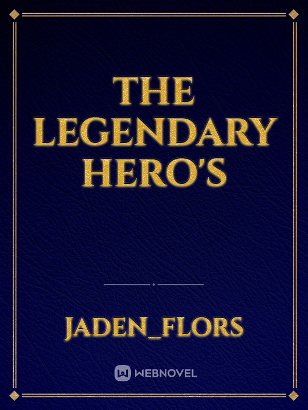 The Legendary hero's Book