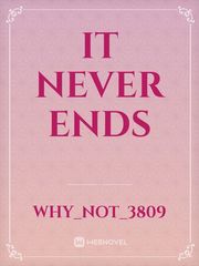 It never ends Book