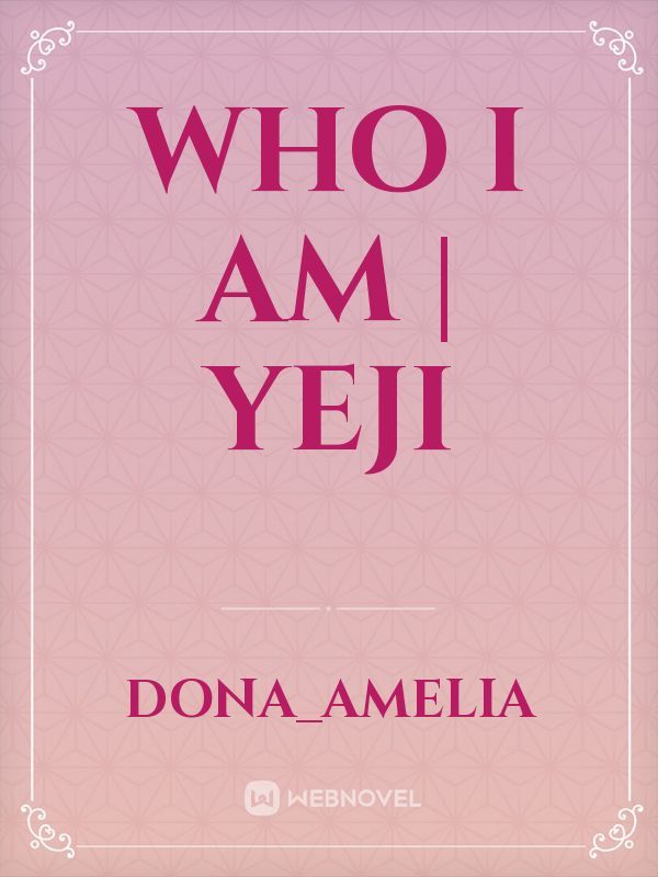 WHO I AM | YEJI Book