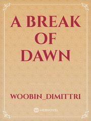 A Break Of Dawn Book