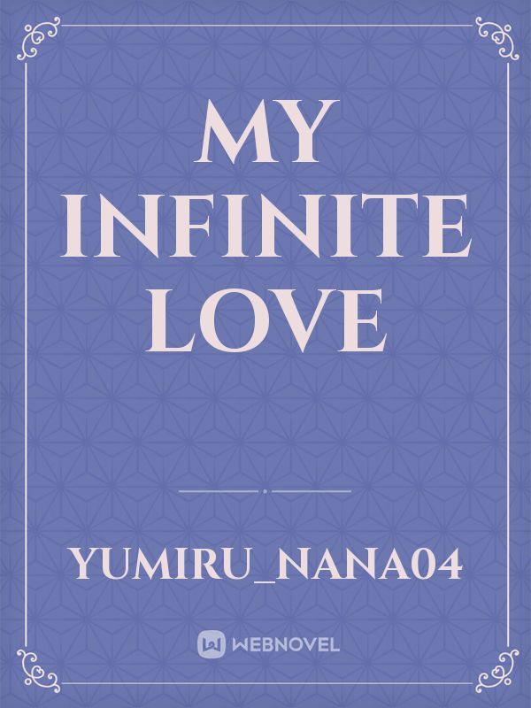 MY INFINITE LOVE Book