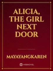 Alicia, The Girl Next Door Book