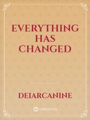 Everything has Changed Book