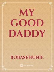 My Good Daddy Book