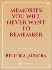 Memories You Will Never Want To Remember Book