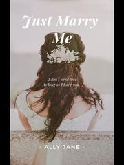 Just Marry Me Book