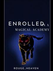 Enrolled In A Magical Academy Book