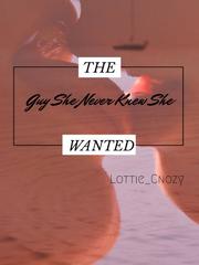 The Guy She Never Knew She Wanted Book