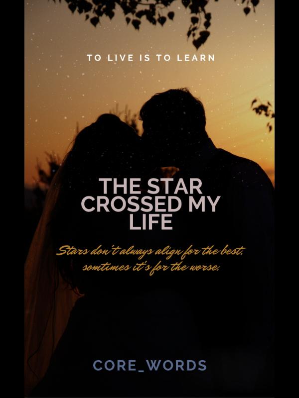 The Star Crossed My Life Book