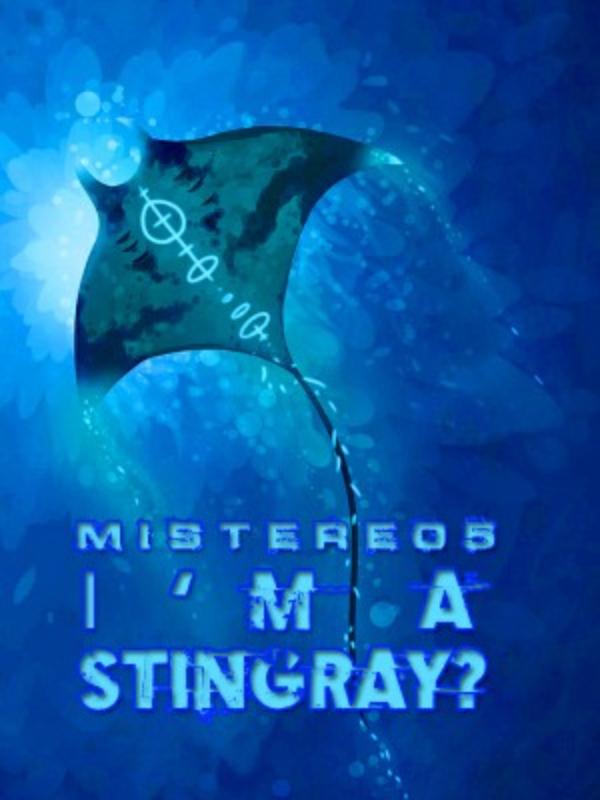 I'm a Stingray?