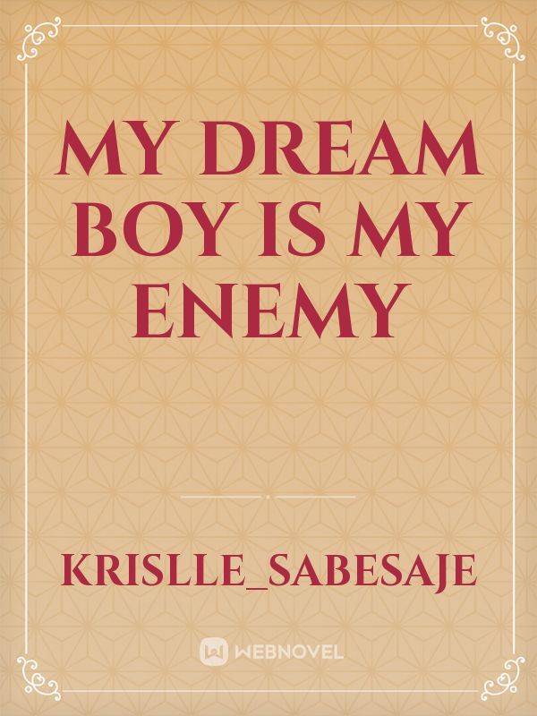 My Dream Boy Is My Enemy Book