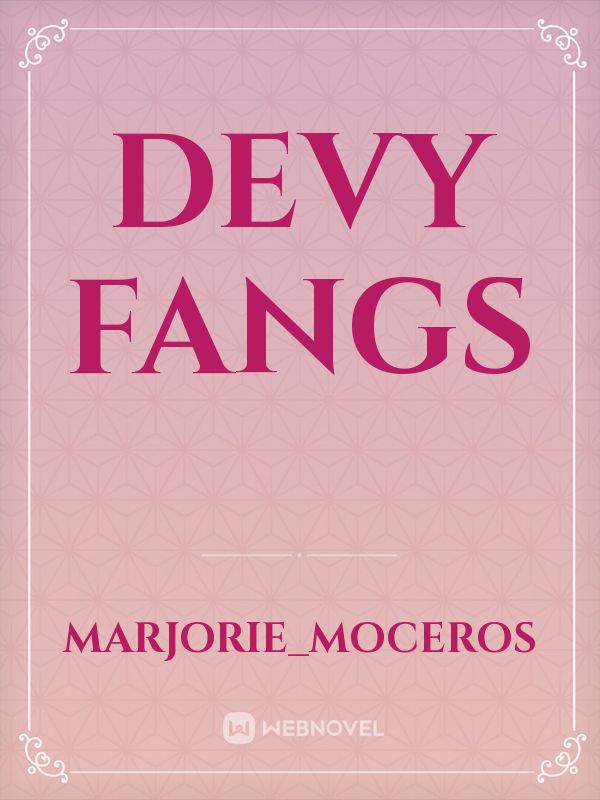 Devy Fangs Book