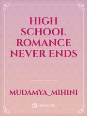 High School  Romance Never Ends Book