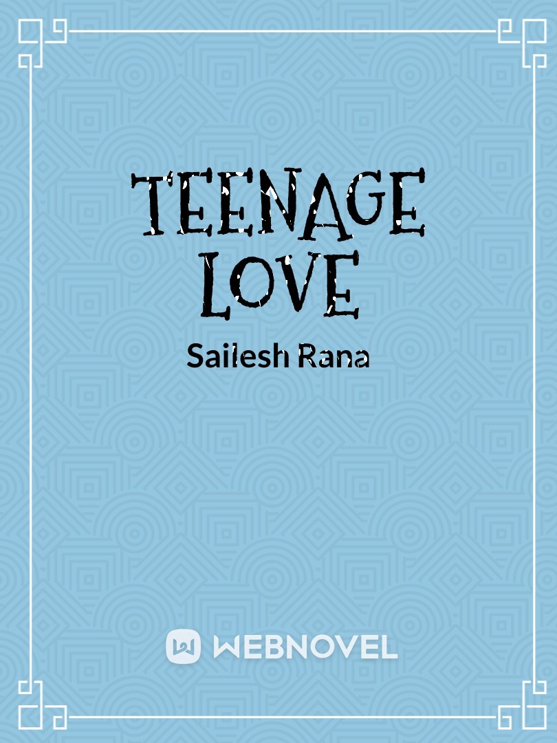 Teenage love