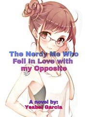 The Nerdy Me Who Fell In Love with my Opposite Book