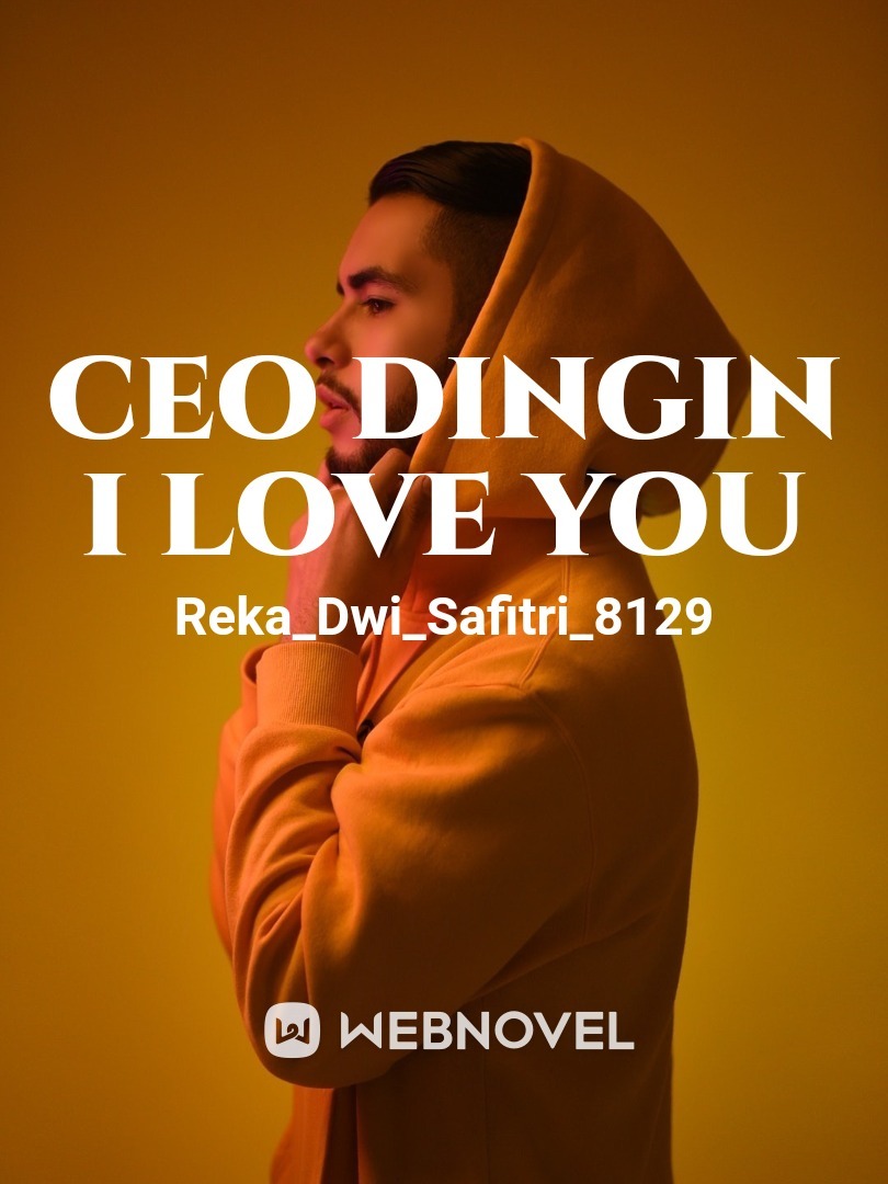CEO dingin I Love You
