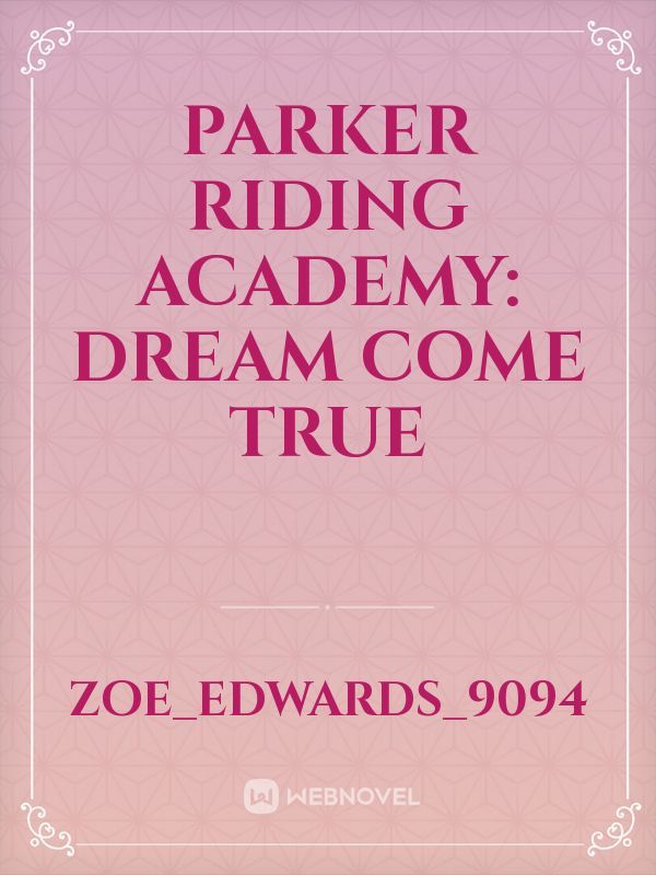 Parker Riding Academy: Dream Come True