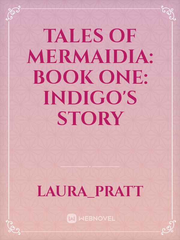 Tales of Mermaidia:  Book One: Indigo's Story