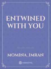 Entwined with you Book