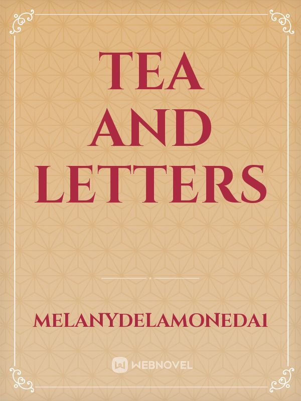 Tea and letters