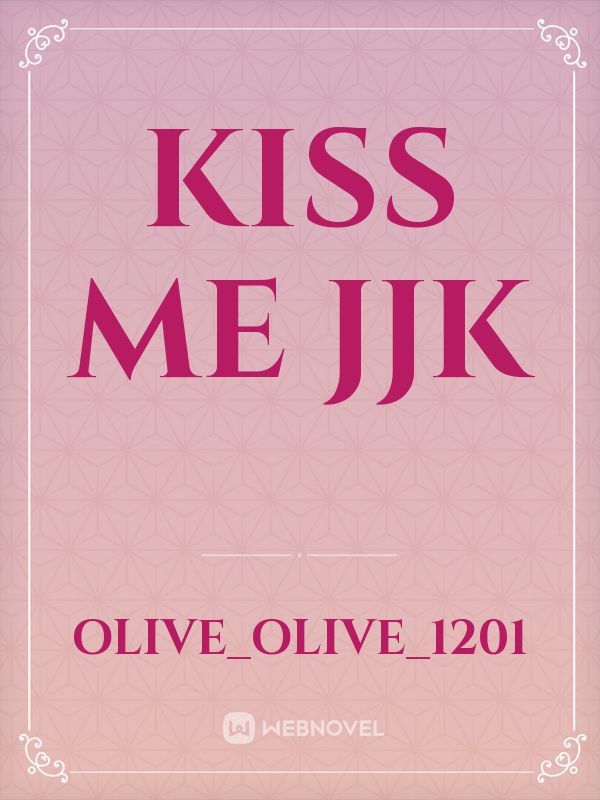 Kiss me JJK