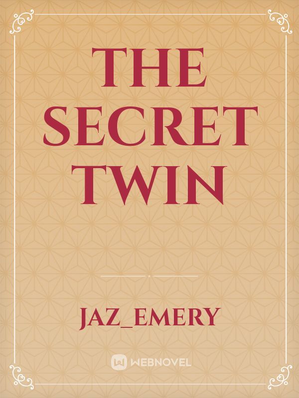 The secret Twin
