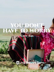 You Don't Have to Worry Book