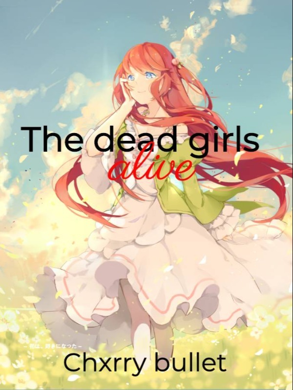 The dead girls alive