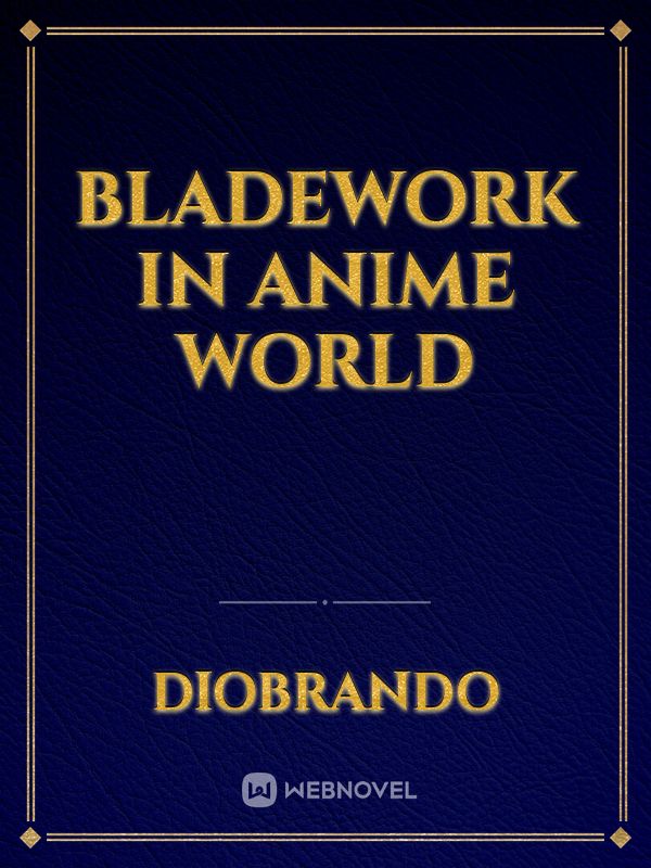 Bladework In Anime World