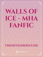 Walls of Ice - MHA fanfic Book