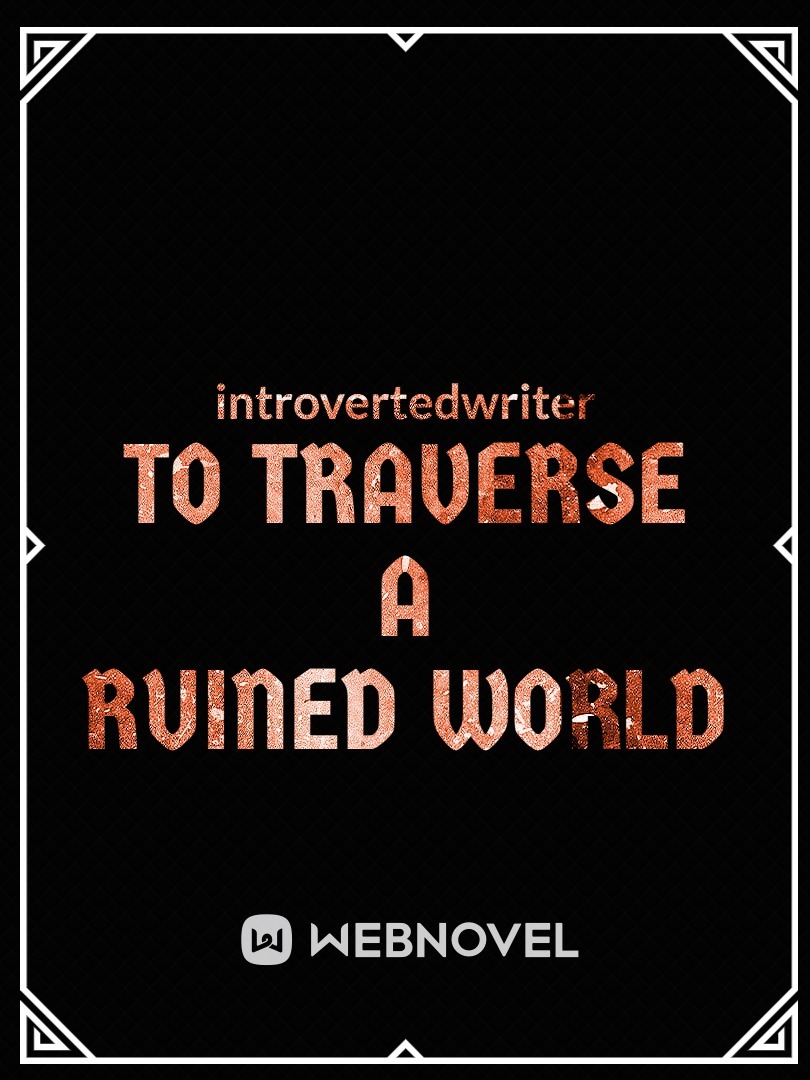 To Traverse A Ruined World Book