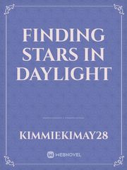 Finding Stars In Daylight Book