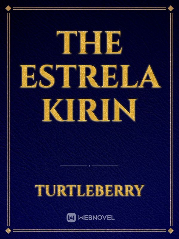 The Estrela Kirin