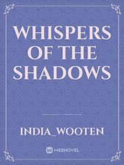 Whispers of the Shadows Book