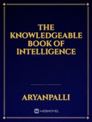 The Knowledgeable Book of Intelligence Book